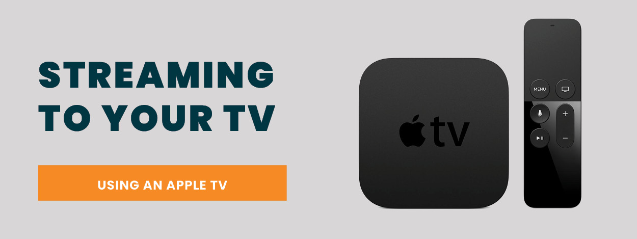 Stream using an Apple TV