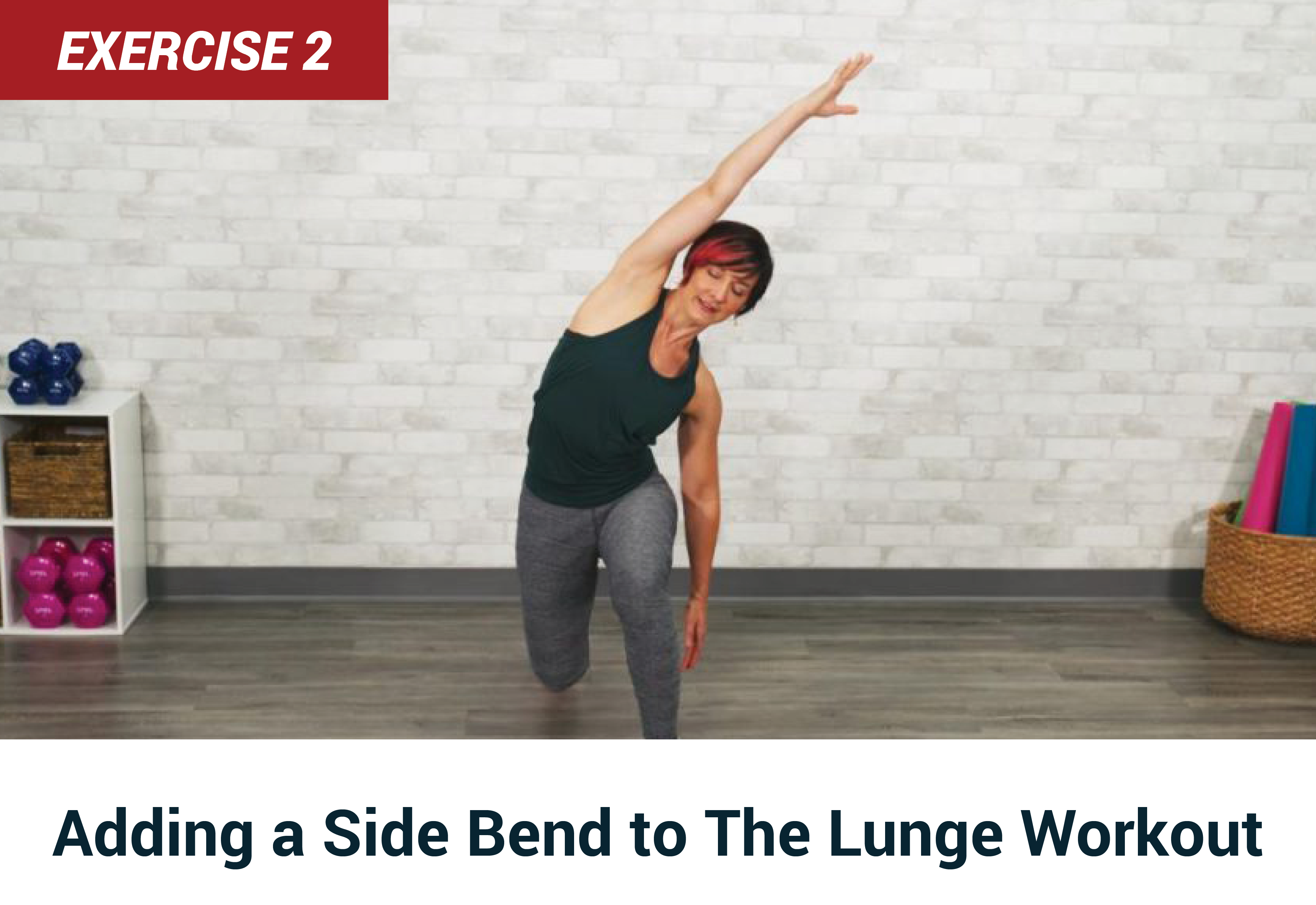 Adding a side bend to the lunge workout