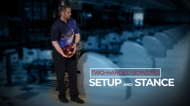 Two-Handed Bowling: Setup and Stanceproduct featured image thumbnail.