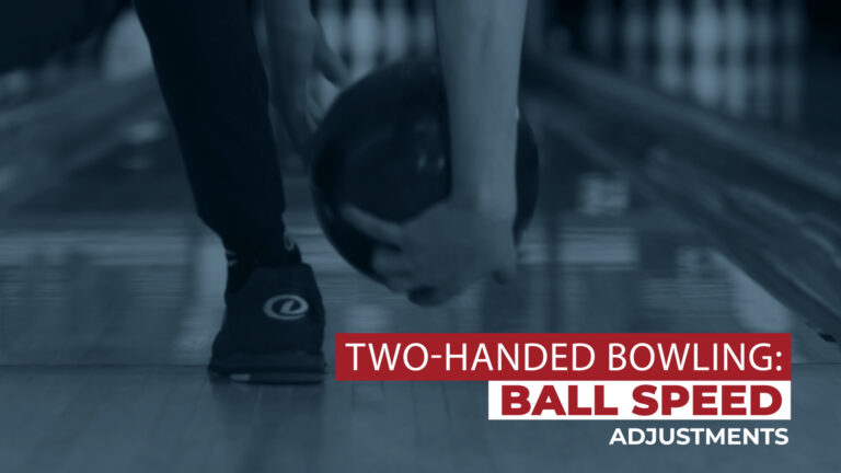 Two-Handed Bowling: Ball Speed Adjustmentsproduct featured image thumbnail.