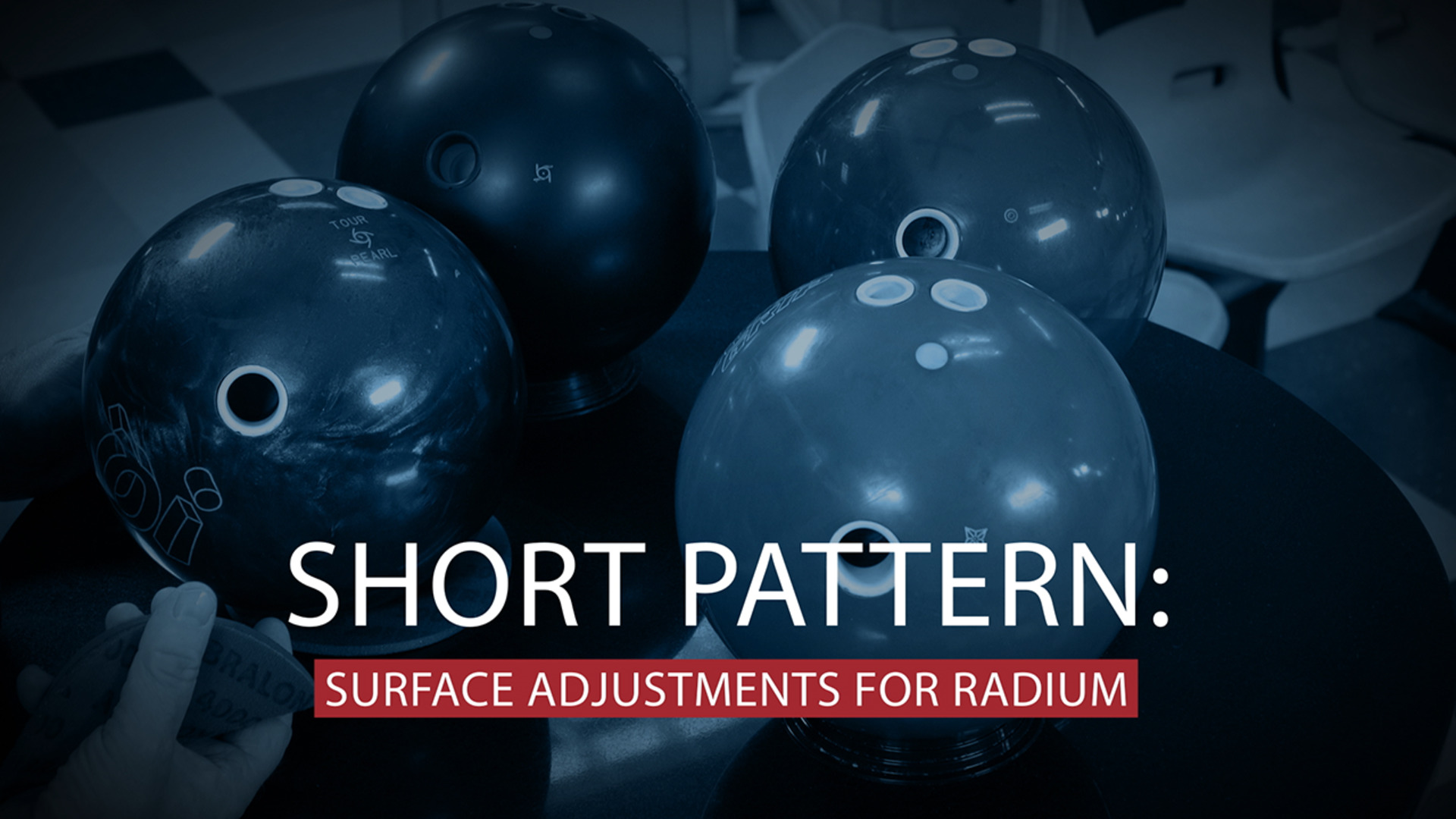 TwoHanded Bowling Surface Adjustments for Short Pattern National