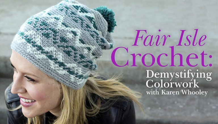 Fair Isle Crochet: Demystifying Colorwork