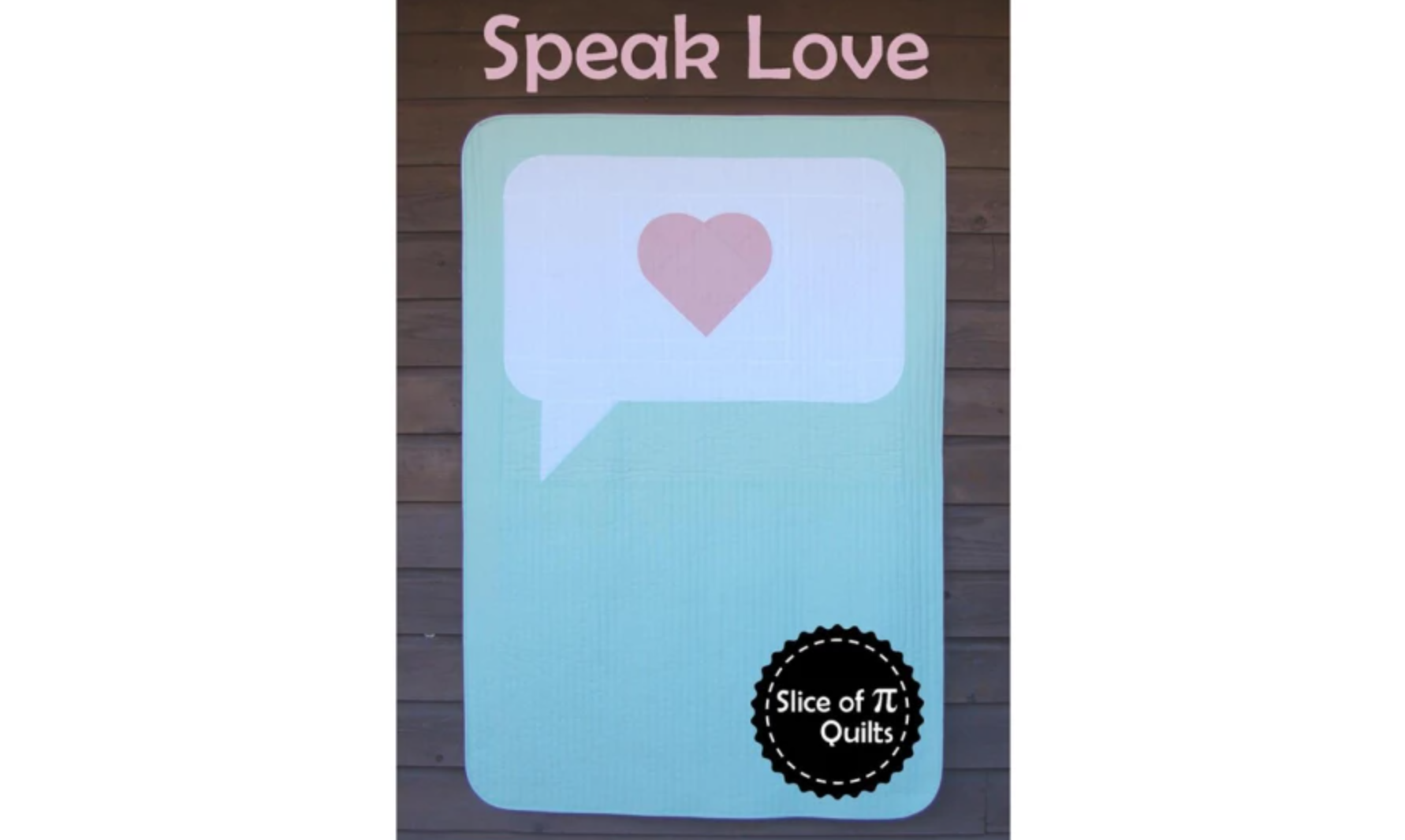 speak love quilt