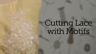 Choosing & Cutting Lace