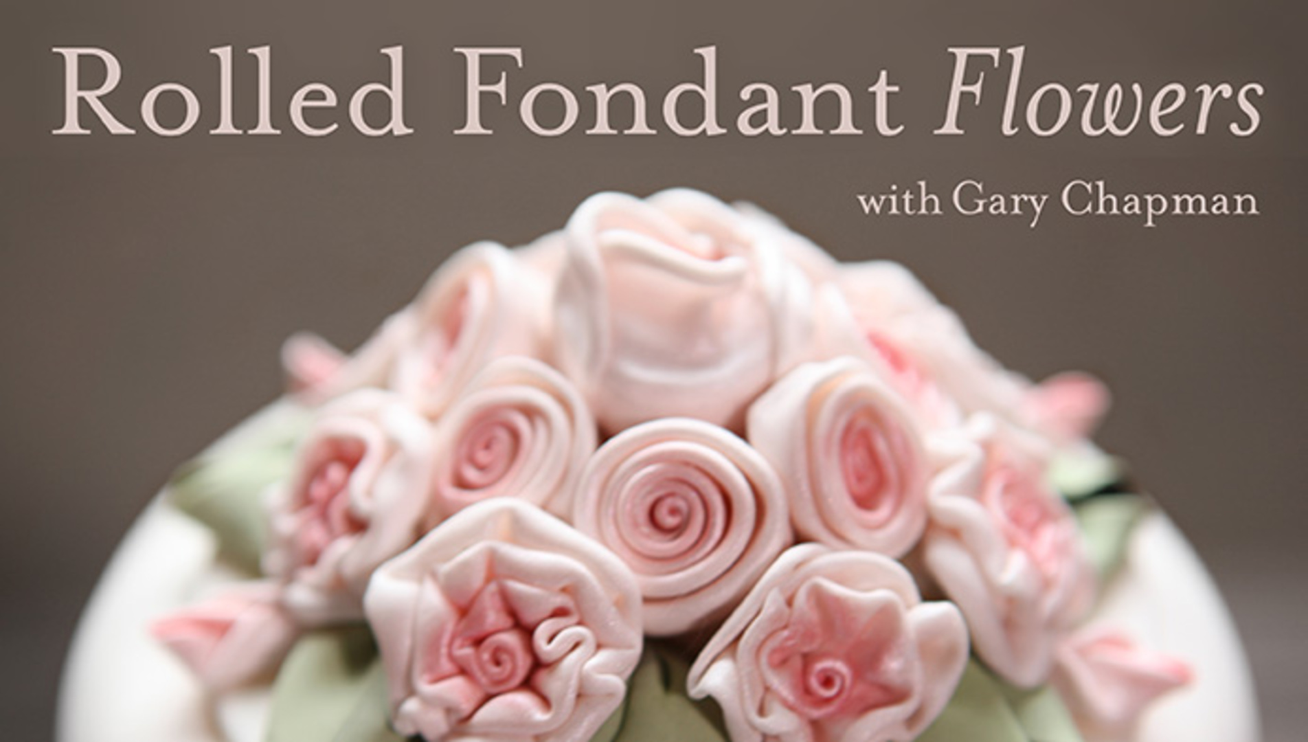 Rolled Fondant Flowers Craftsy