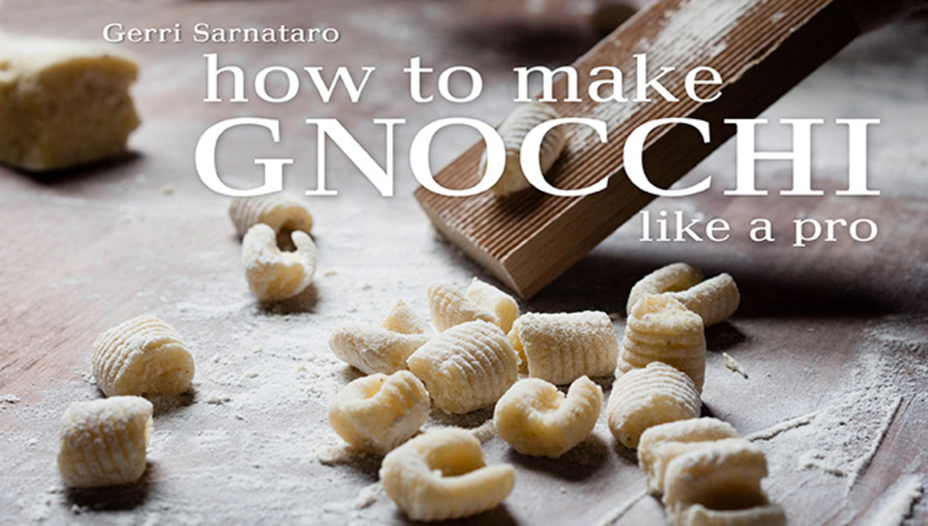 How to Make Gnocchi Like a Pro Craftsy