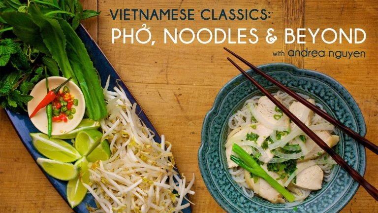 Vietnamese Classics: Pho, Noodles & Beyond