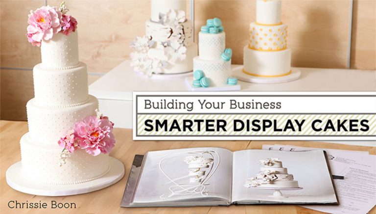 Building Your Business: Smarter Display Cakes