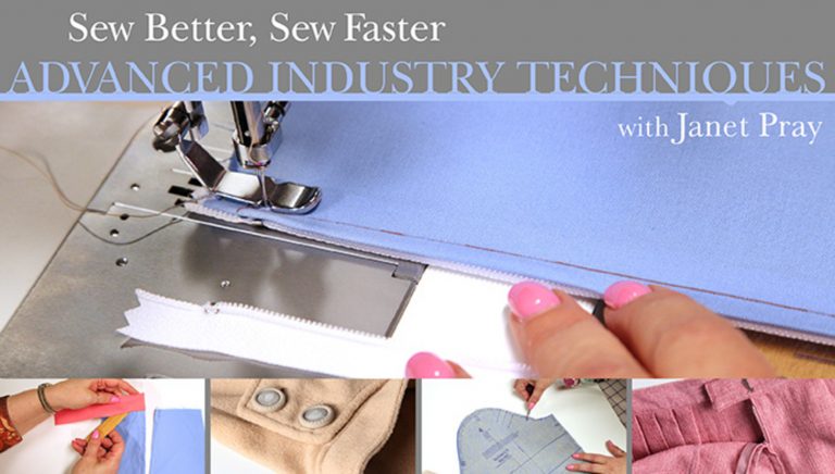 Sew Better, Sew Faster: Advanced Industry Techniques