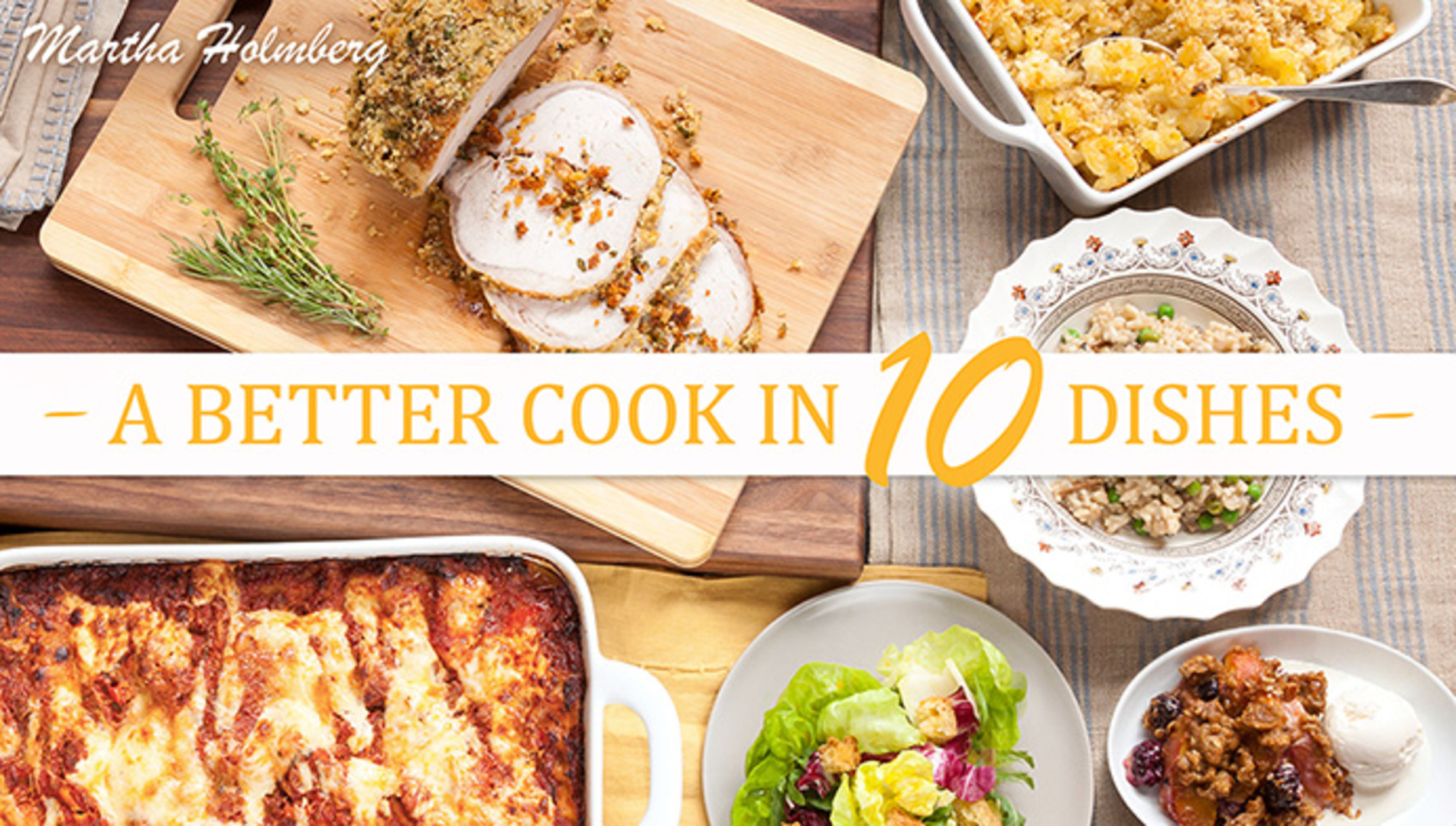 A Better Cook In 10 Dishes Craftsy