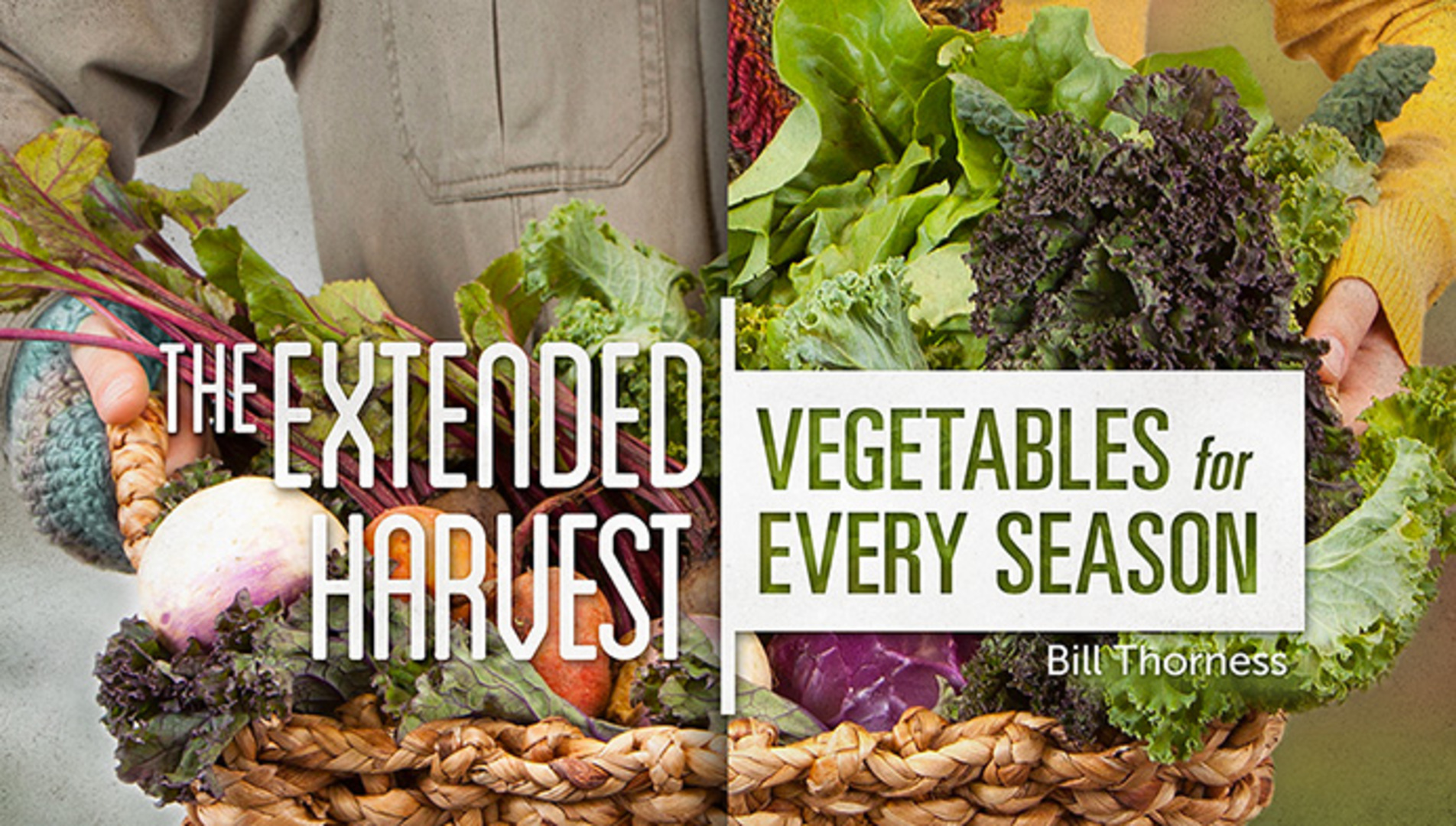 The Extended Harvest: Vegetables for Every Season | Craftsy