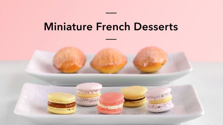 Miniature French Desserts: Macarons, Madeleines & More