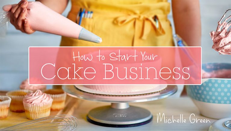 How to Start Your Cake Business