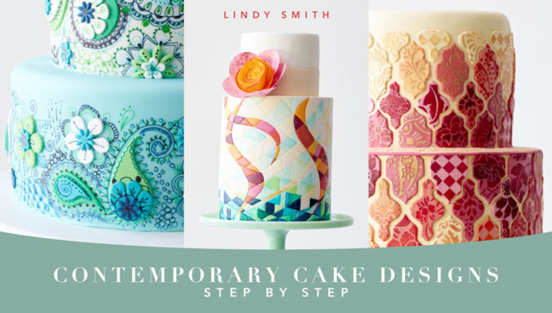 Search Press | The Contemporary Cake Decorating Bible by Lindy Smith