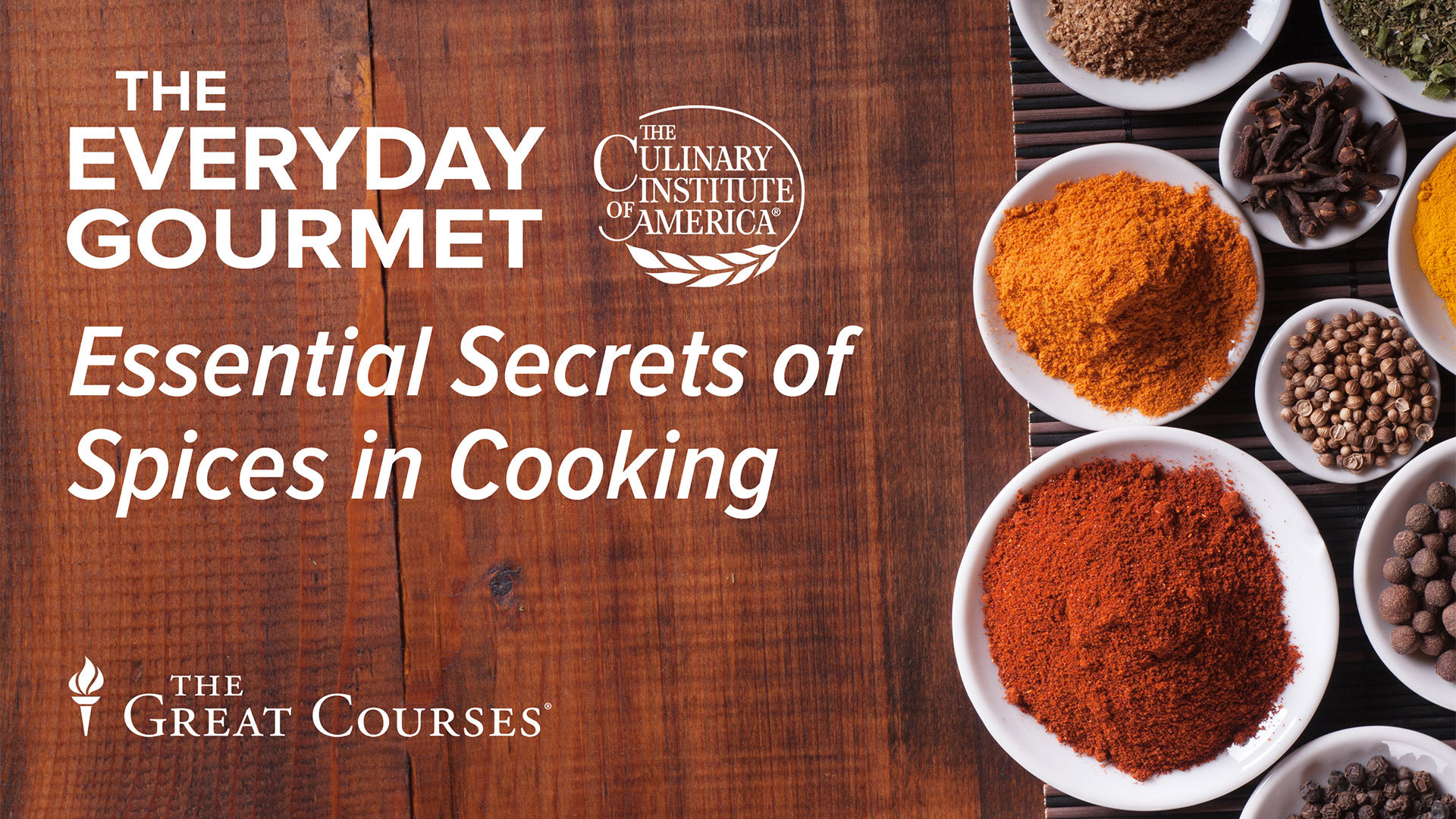 The Everyday Gourmet Essential Secrets of Spices in Cooking Craftsy