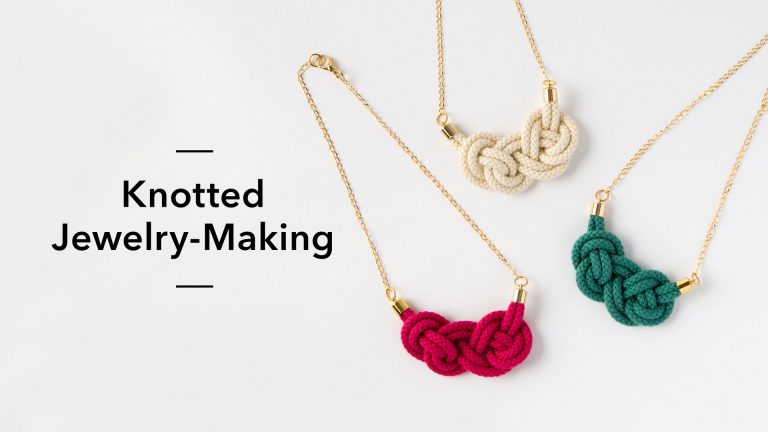 Knotted Jewelry-Making