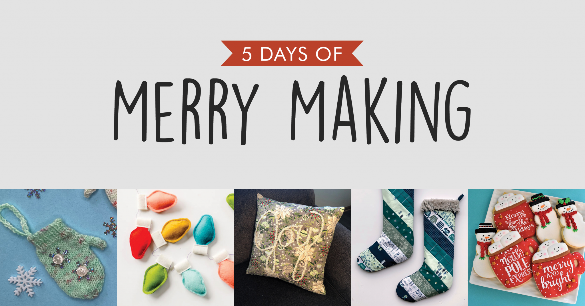 5 Days of Merry Making Craftsy