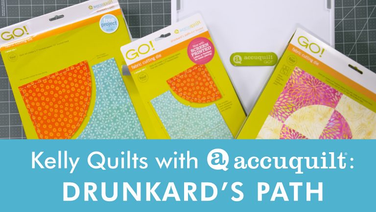 Kelly Quilts with AccuQuilt: Stay Steady on the Drunkard’s Pathproduct featured image thumbnail.