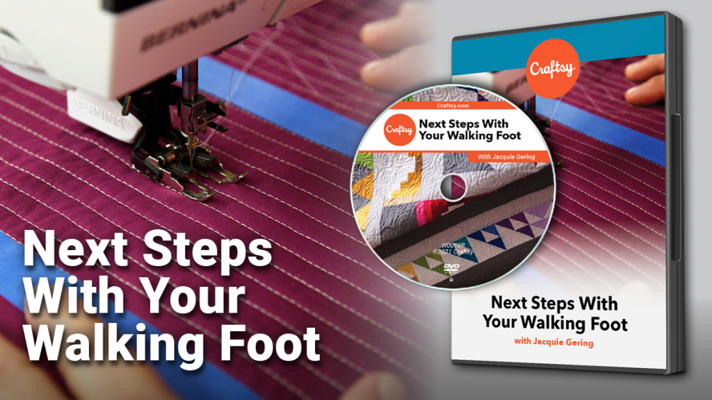 Craftsy Next Steps With Your Walking Foot DVD