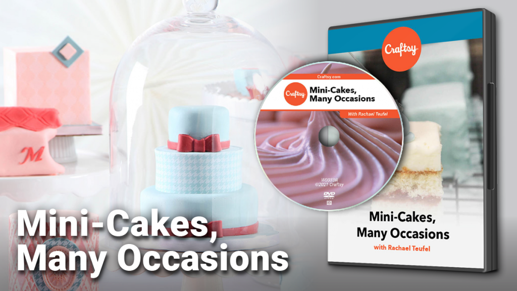 Craftsy Mini-Cakes DVD