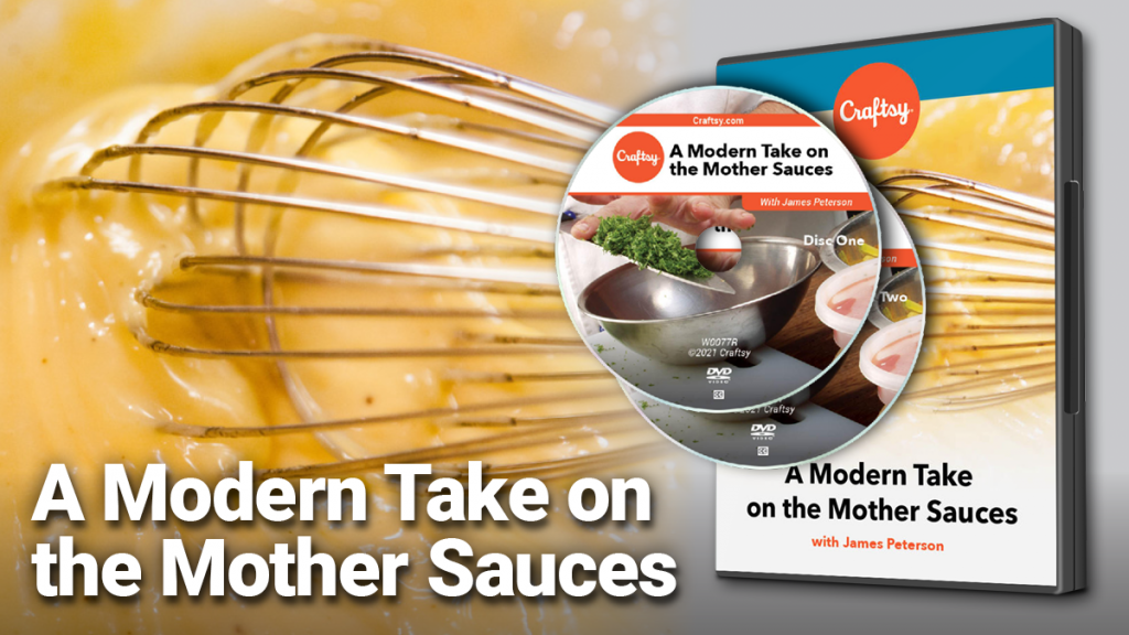 Craftsy Modern Take on Mother Sauces DVD