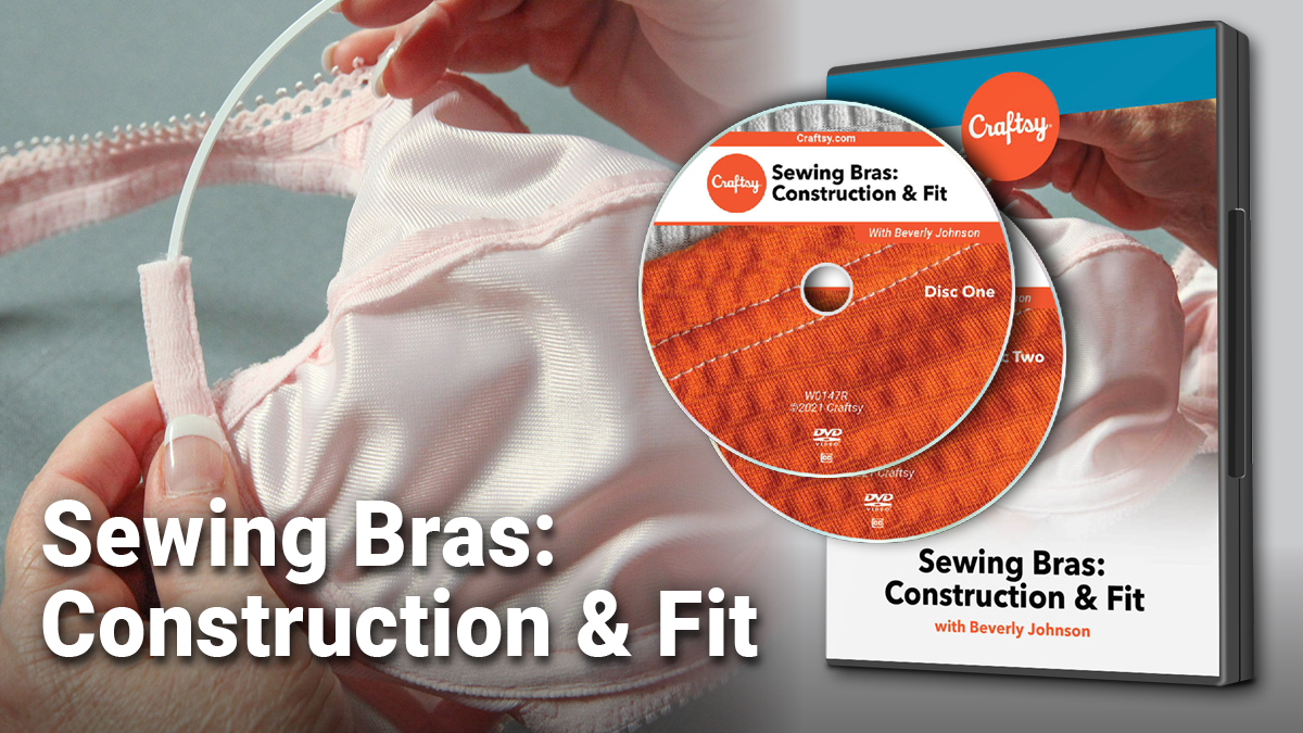 Sewing Bras: Construction & Fit (DVD + Streaming)