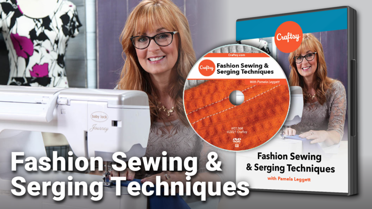 Fashion Sewing & Serging Techniques (DVD + Streaming)