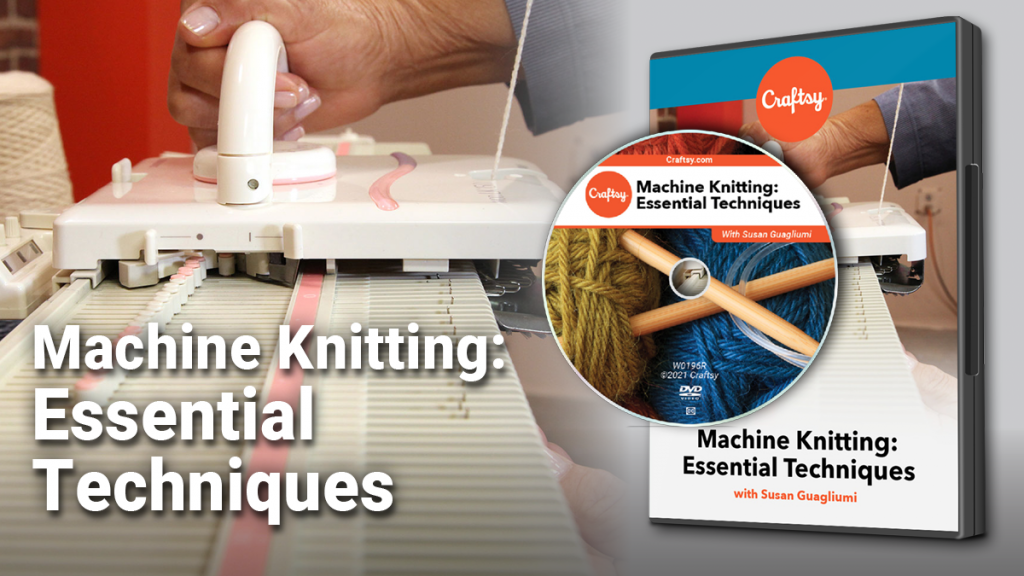Machine Knitting: Essential Techniques DVD