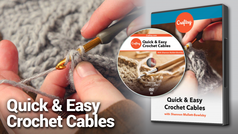 Quick & Easy Crochet Cables (DVD + Streaming)product featured image thumbnail.