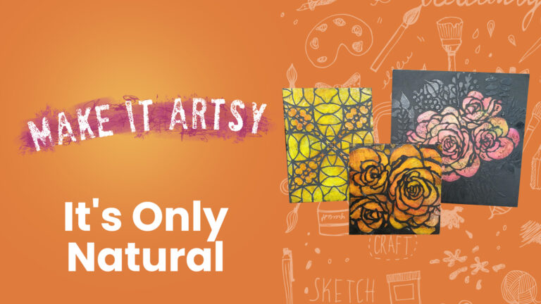 Make It Artsy: It’s Only Naturalproduct featured image thumbnail.