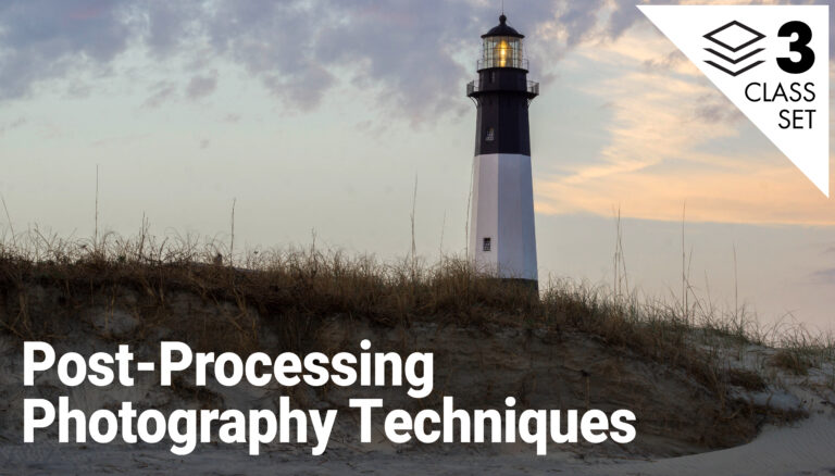 Post-Processing Photography Techniques 3-Class Setproduct featured image thumbnail.