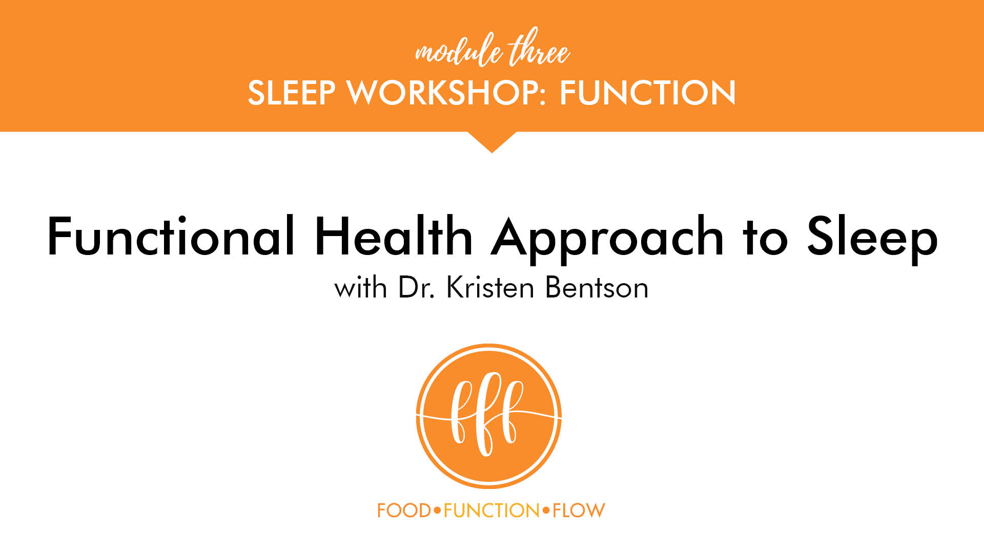 Functional Health Approach to Sleep
