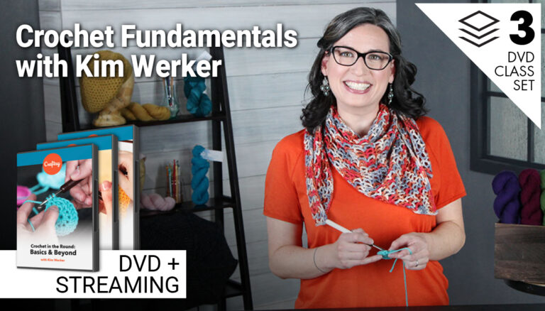 Crochet Fundamentals with Kim Werker 3-Class Set (DVD + Streaming)product featured image thumbnail.