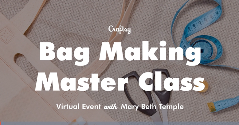 Bag Making Master Class