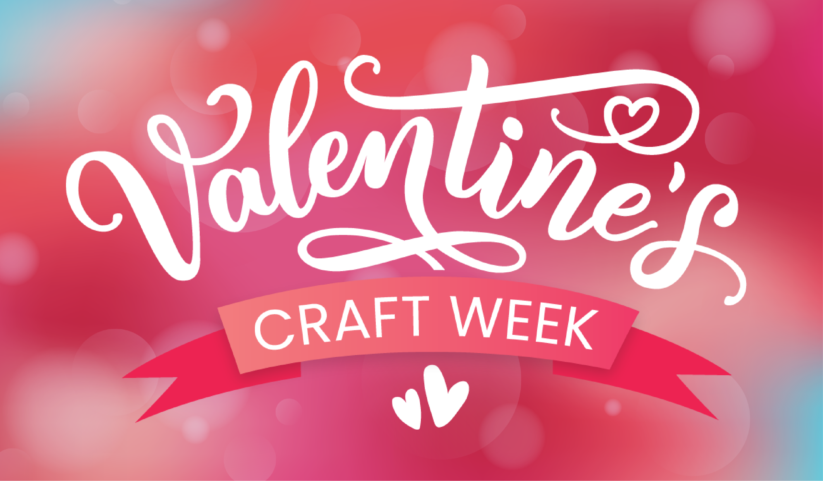 Valentine's Craft Week