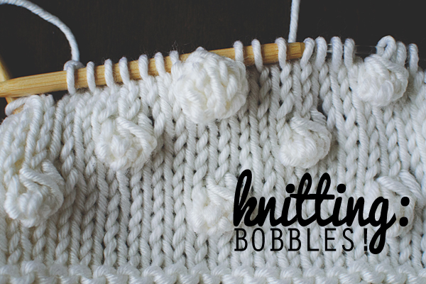 Title Image: How to Knit Bobbles