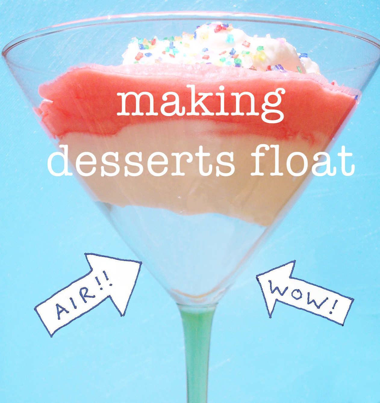 Making Desserts Float