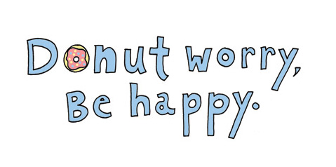 Donut worry be happy