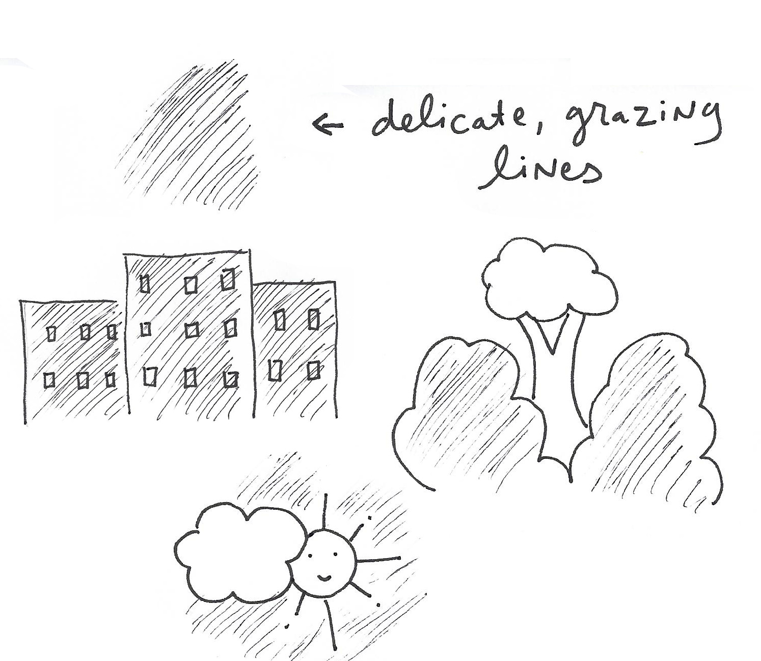 Graze the pen over the paper to make delicate lines