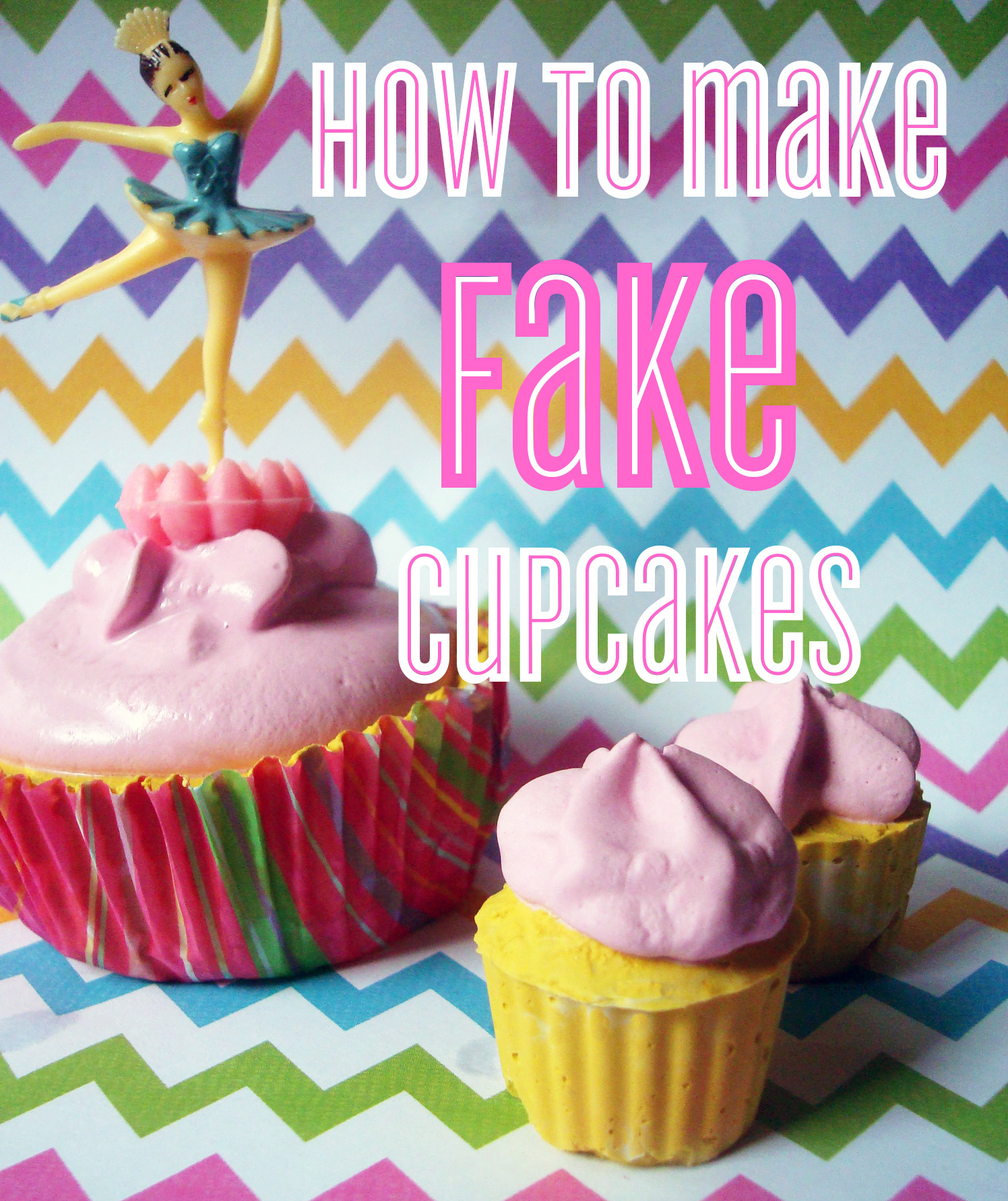 Fake cupcakes tutorial