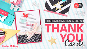 Cardmaking Essentials: Thank You Cards