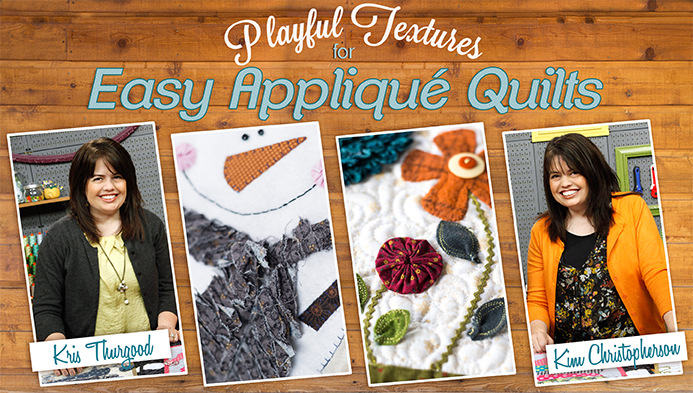 Playful Textures for Easy Appliqué Quilts