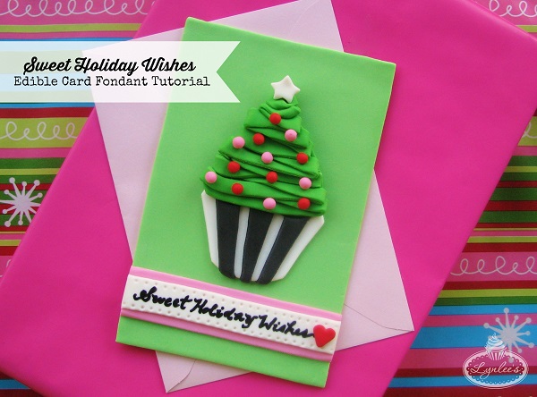 Sweet Holiday Wishes edible fondant card tutorial