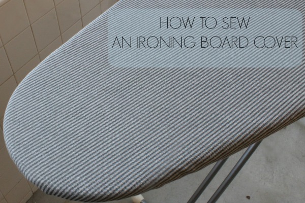 how to sew an ironing board cover