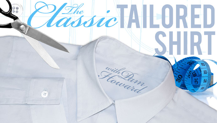 Pam Howard the classic tailored shirt class