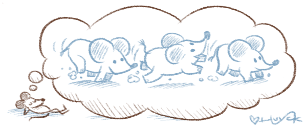 A mouse, dreaming of being an elephant running around