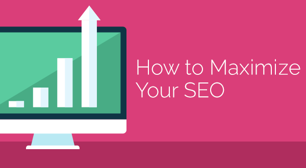 How to Maximize Your SEO Graphic