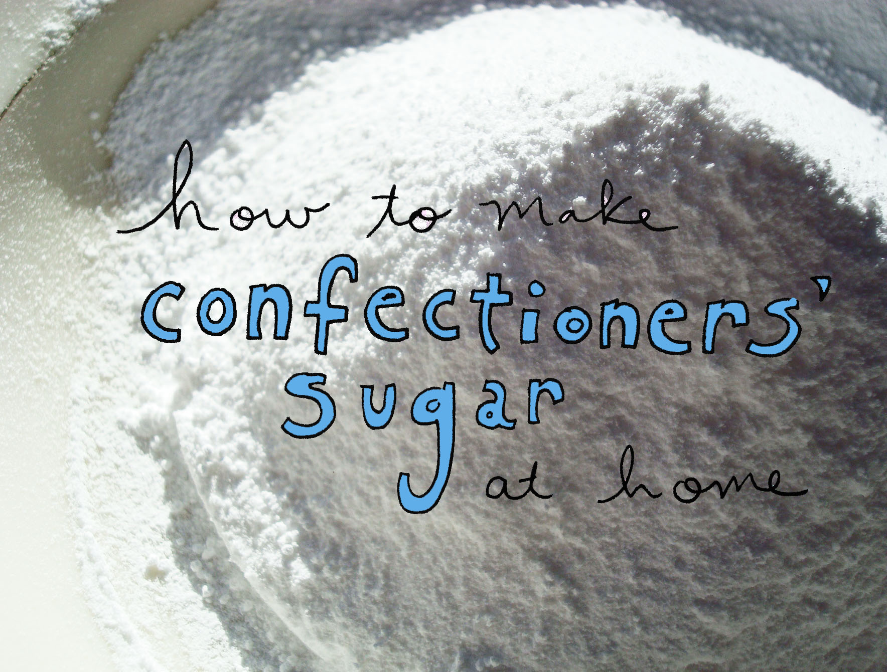 DIY confectioners' sugar