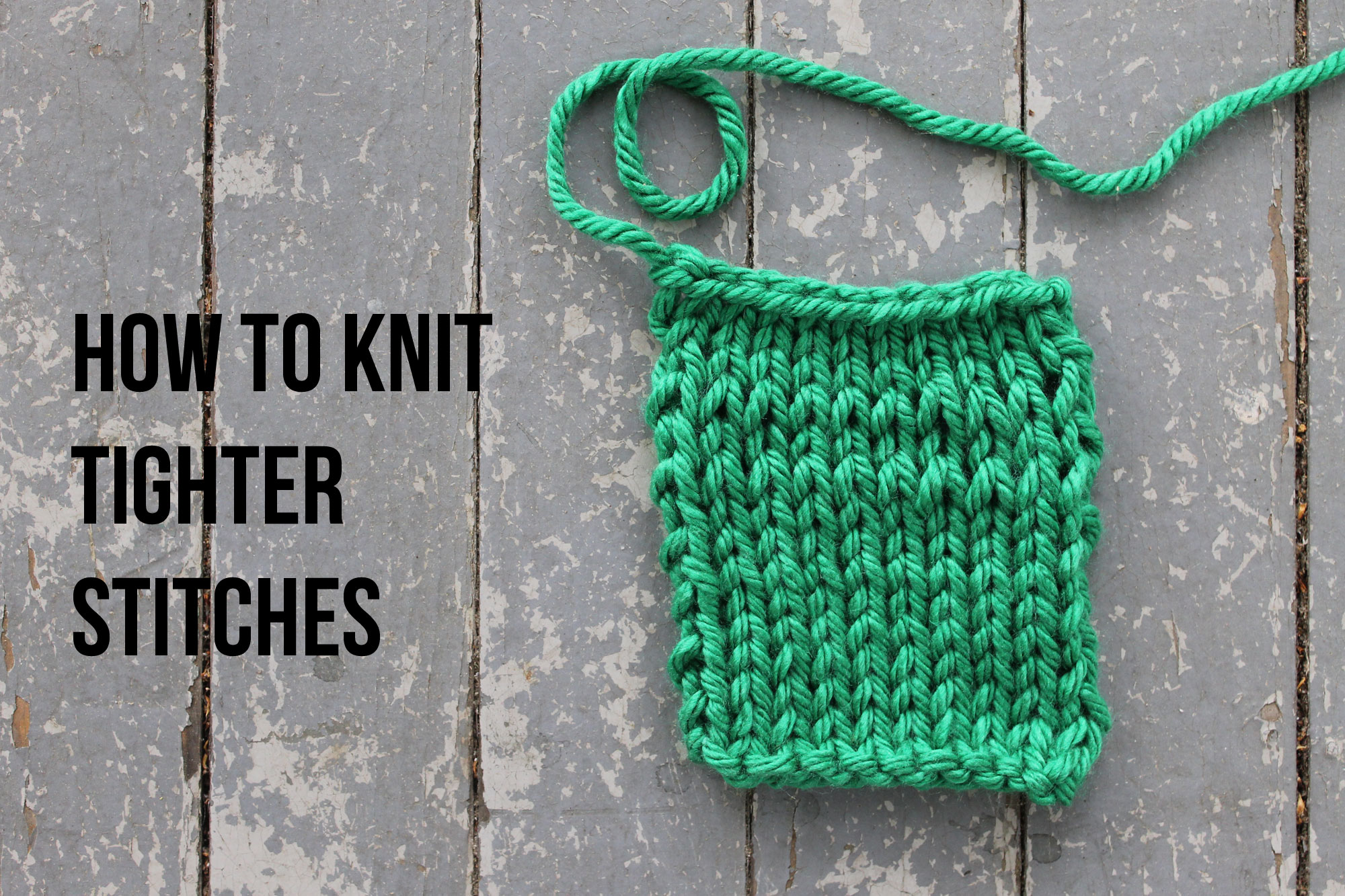 How to Knit Tighter Stitches