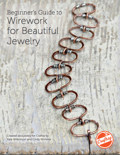 Beginner's Guide to Wirework for Beautiful Jewelry